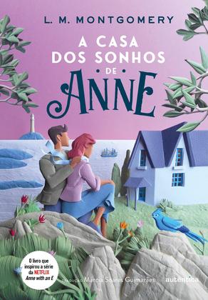 Imagem de Livro - A casa dos sonhos de Anne - (Texto integral - Clássicos Autêntica)