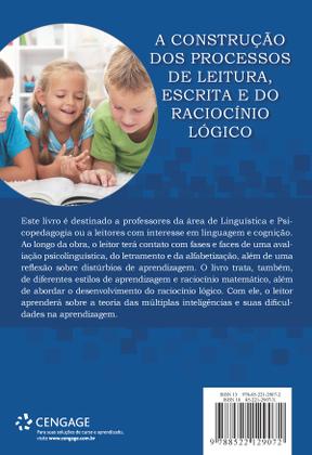 Imagem de Livro - A Construção dos Processos de Leitura, Escrita e do Raciocínio Lógico