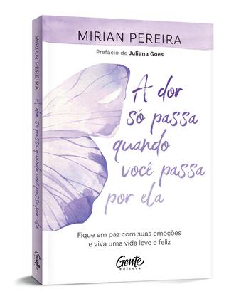 Imagem de Livro - A dor só passa quando você passa por ela