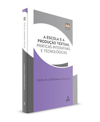 Imagem de Livro - A escola e a produção textual