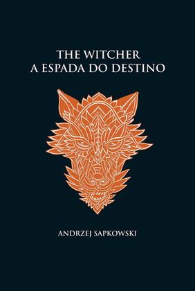 Imagem de Livro - A espada do destino - The Witcher - A saga do bruxo Geralt de Rívia (capa dura)