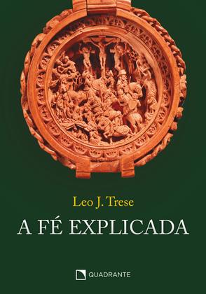 Imagem de Livro - A fé explicada - Capa dura