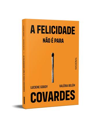 Imagem de Livro - A felicidade não é para covardes