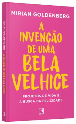 Imagem de Livro - A invenção de uma bela velhice