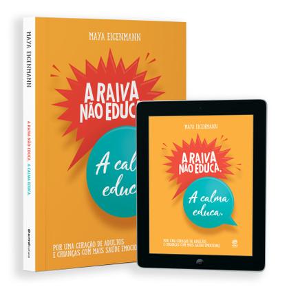 Imagem de Livro - A raiva não educa. A calma educa.