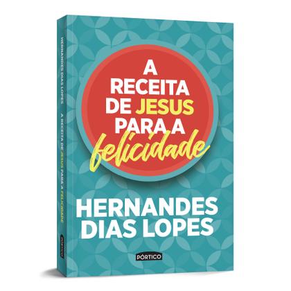 Imagem de Livro - A receita de Jesus para a felicidade