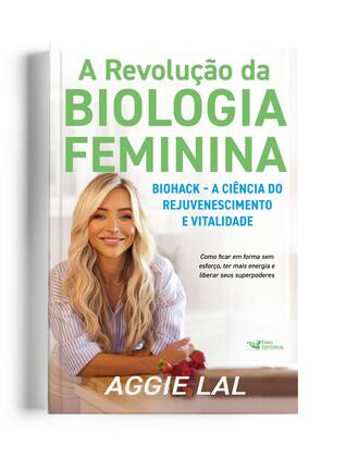 Imagem de Livro - A revolução da biologia feminina - Biohack – A ciência do rejuvenescimento e vitalidade