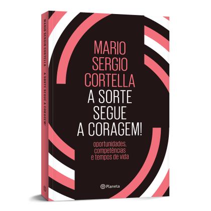 Imagem de Livro - A sorte segue a coragem!