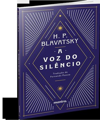 Livro - A Voz do Silêncio: e outros fragmentos escolhidos do Livro dos Preceitos Áureos Imagem de Livro - A Voz do Silêncio: e outros fragmentos escolhidos do Livro dos Preceitos Áureos