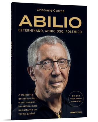 Imagem de Livro - Abilio: Determinado, ambicioso, polêmico: