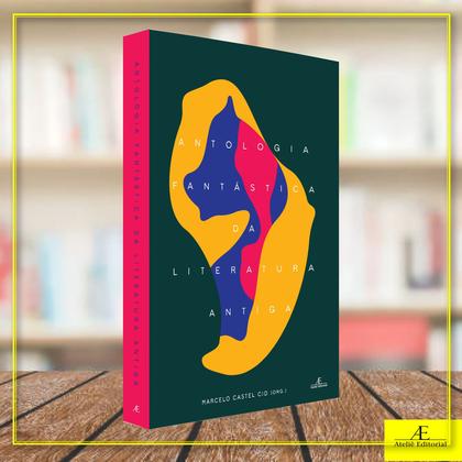 Imagem de Livro - Antologia Fantástica da Literatura Antiga