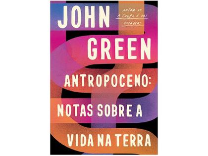 Imagem de Livro Antropoceno: Notas Sobre a Vida na Terra