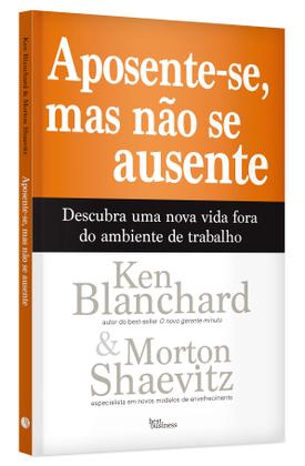 Imagem de Livro - Aposente-se, mas não se ausente