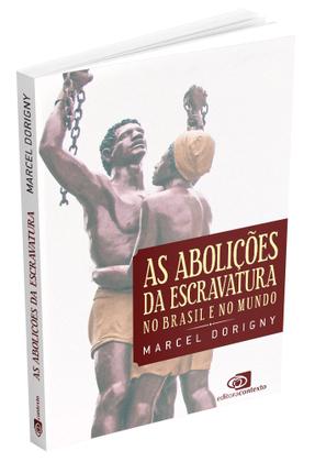 Imagem de Livro - As abolições da escravatura no Brasil e no mundo