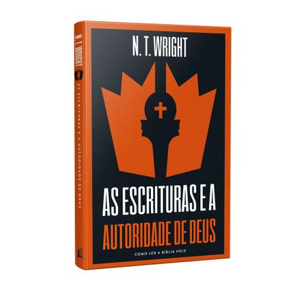 Imagem de Livro - As escrituras e a autoridade de Deus