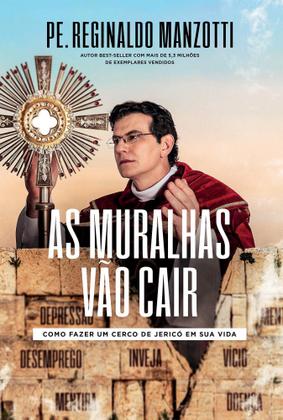 Imagem de Livro As Muralhas Vão Cair - Padre Reginaldo Manzotti