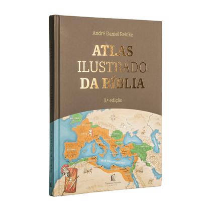 Imagem de Livro - Atlas Ilustrado da Bíblia - Um guia completo para compreender o contexto histórico e geográfico das Escrituras
