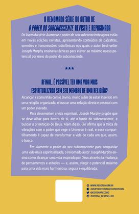 Imagem de Livro - Aumente o poder do seu subconsciente para conquistar uma vida mais espiritualizada