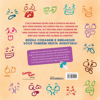 Imagem de Livro - Careta pra Chupeta! - O livro infantil para largar a chupeta