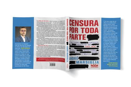 Imagem de Livro - Censura por toda parte - Os bastidores jurídicos do inquérito das Fake News e a nova onda repressora que assola o Brasil