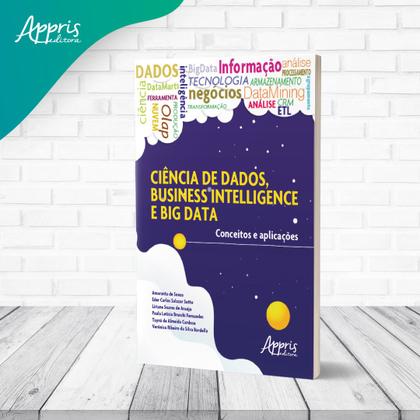 Imagem de Livro - Ciência de dados, business intelligence e big data: conceitos e aplicações