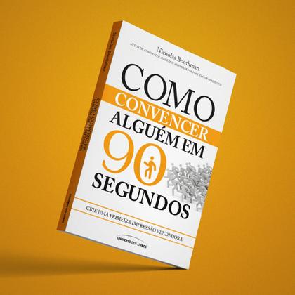 Imagem de Livro - Como convencer alguém em 90 segundos