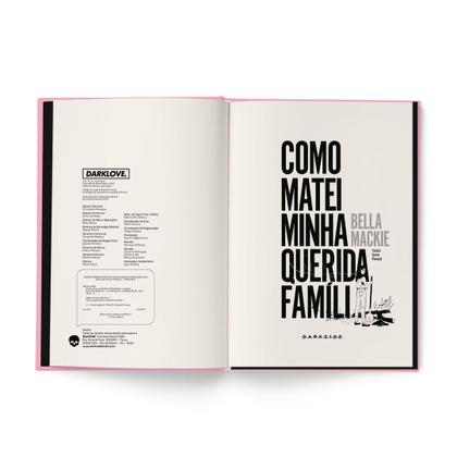 Imagem de Livro - Como Matei Minha Querida Família