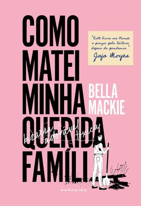 Imagem de Livro - Como Matei Minha Querida Família