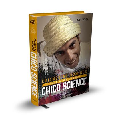 Imagem de Livro - Criança de Domingo - Uma biografia musical de Chico Science