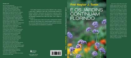 Imagem de Livro - E os jardins continuam florindo