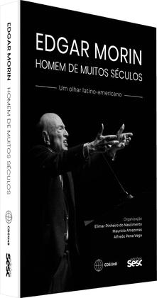 Imagem de Livro - Edgar Morin, homem de muitos séculos