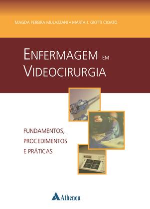 Imagem de Livro - Enfermagem em Videocirurgia - Fundamentos, Procedimentos e Práticas