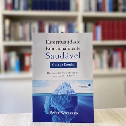 Imagem de Livro - Espiritualidade emocionalmente saudável: Guia de estudos