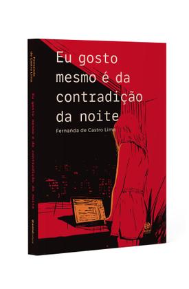 Imagem de Livro - Eu gosto mesmo é da contradição da noite