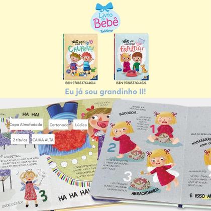Imagem de Livro - Eu Já Sou Grandinho! Não Quero Mais a Chupeta!