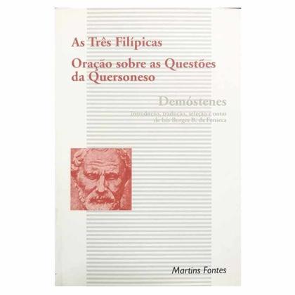 Imagem de Livro Físico As Três Filípicas Oração Sobre As Questões da Quersoneso Demóstenes Coleção Clássicos Filosofia