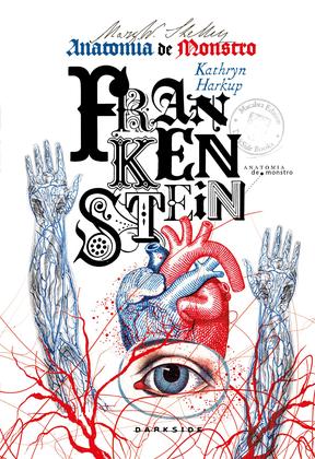 Imagem de Livro - Frankenstein: Anatomia de Monstro