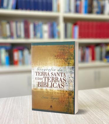 Imagem de Livro - Geografia da Terra Santa e das terras bíblicas
