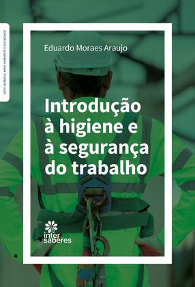 Imagem de Livro - Introdução à higiene e à segurança do trabalho