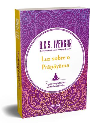 Imagem de Livro - Luz sobre o Prāṇāyāma