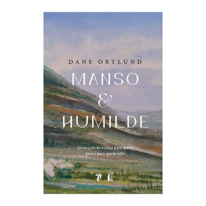 Imagem de Livro - Manso e humilde