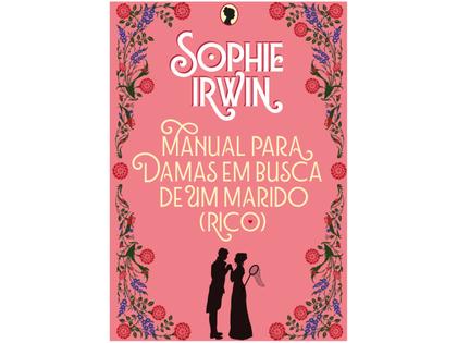Imagem de Livro Manual para Damas em Busca de um Marido (Rico) Sophie Irwin