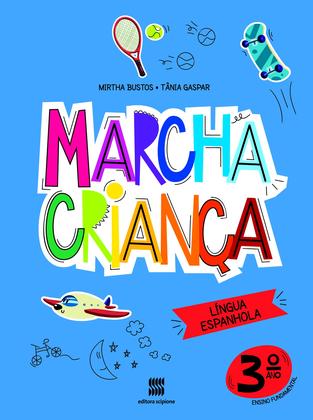 Imagem de Livro - Marcha criança - Espanhol - 3º ano