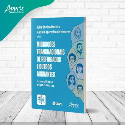 Imagem de Livro - Migrações Transnacionais de Refugiados e Outros Migrantes