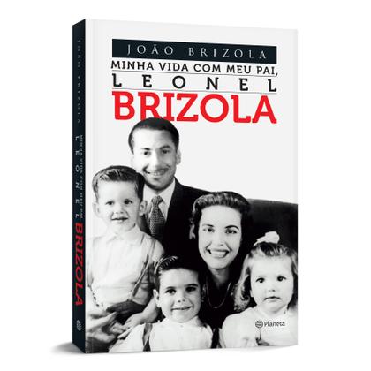 Imagem de Livro - Minha Vida Com Meu Pai, Leonel Brizola