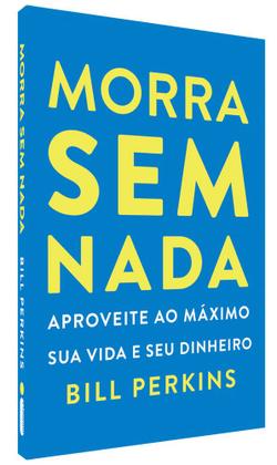 Imagem de Livro - Morra sem nada