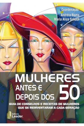 Imagem de Livro Mulheres Antes e Depois dos 50 (Português) - EDITORA LEADER