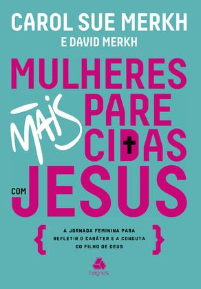 Imagem de Livro - Mulheres mais parecidas com Jesus