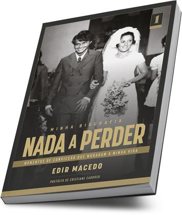 Imagem de Livro - Nada a Perder: Minha Biografia, Volume 1