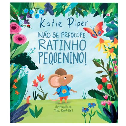 Imagem de Livro - Não se preocupe, ratinho pequenino!